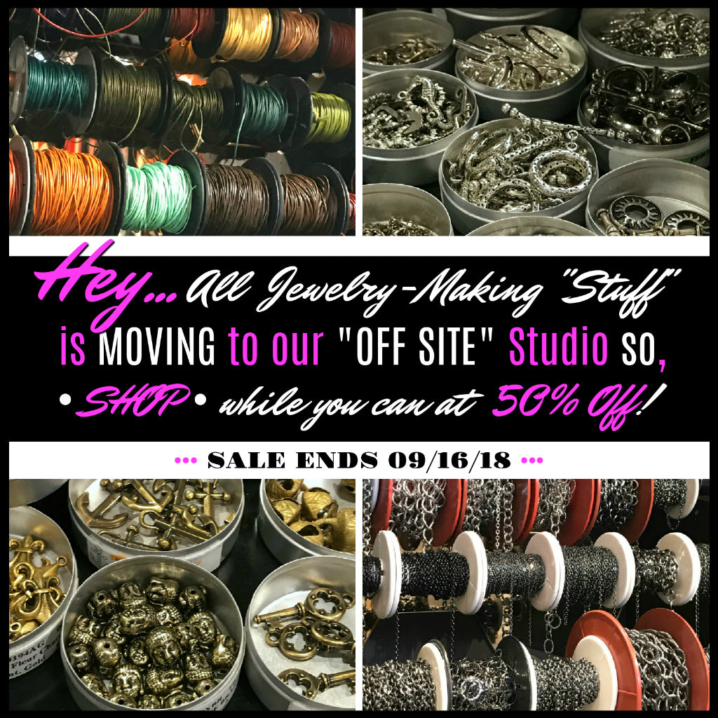 THIS WEEKEND (Sept 14-16/18)) is your last chance to stock up on your Kumihimo beads, leather & supplies, plus all our other jewelry-making supplies...findings, chain, beads, SWAROVSKI CRYSTALS, and lots more -- ALL at 50% OFF! See you this weekend.