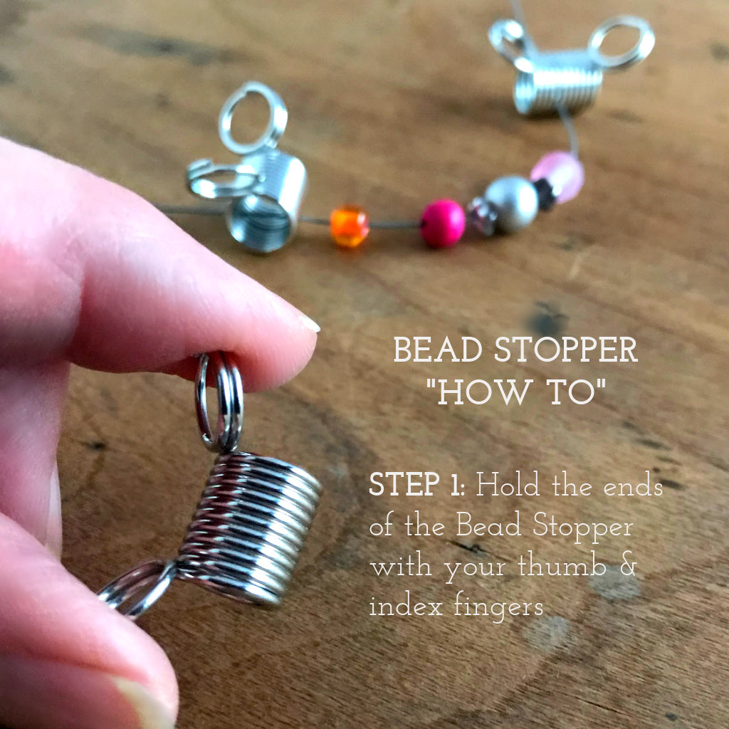 Suzie Q Studio's “must have” bead stringing invention, the Bead Stopper, prevents the beads on your bead stringing wire from slipping off the end while you create your design. They’re super-easy to use… Simply squeeze the rings to open the coils, slide in your bead stringing wire, release the rings and you’re ready.