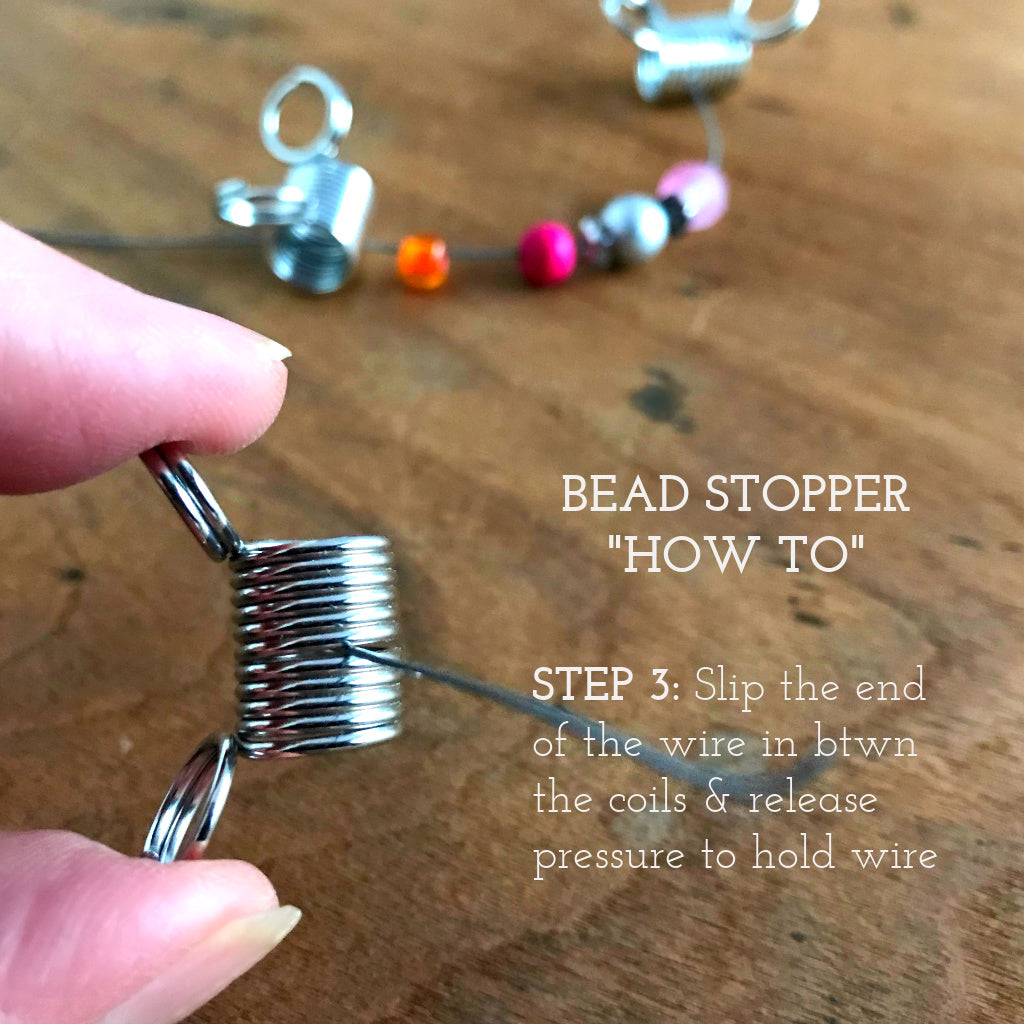 Suzie Q Studio’s  “must have” easy-to-use  bead stringing invention prevents the beads on your bead stringing wire from slipping off the end while you create your design. Simply squeeze the rings to open the coils, slide in your bead stringing wire, release the rings and you’re ready for some Bead-a-licious Fun!